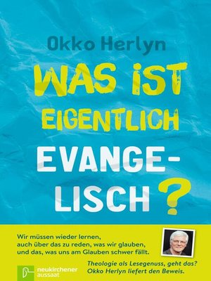 cover image of Was ist eigentlich evangelisch?